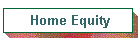 Home Equity